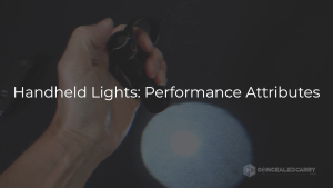 Handheld Lights- Performance Attributes
